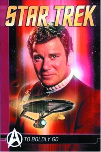 STAR TREK COMICS CLASSICS 01 TO BOLDLY GO