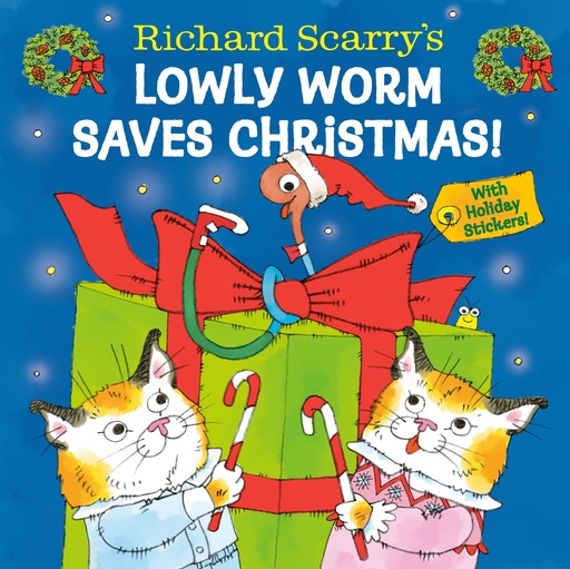 RICHARD SCARRY'S LOWLY WORM SAVES CHRISTMAS