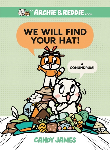 ARCHIE & REDDIE 02 WE WILL FIND YOUR HAT A CONUNDRUM