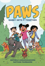 PAWS 01 GABBY GETS IT TOGETHER
