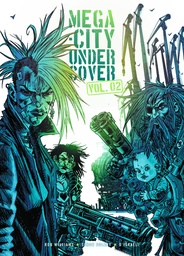 MEGA CITY UNDERCOVER 02