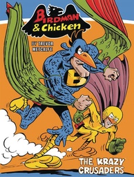 BIRDMAN AND CHICKEN
