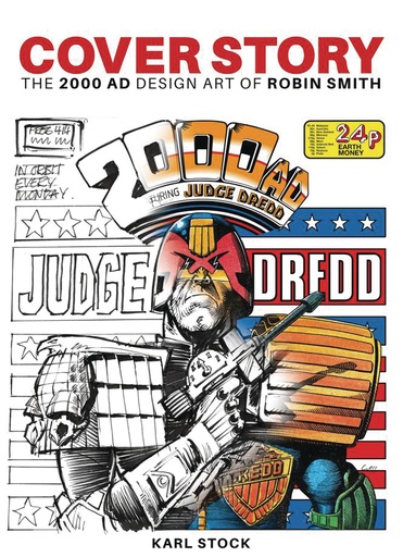 COVER STORY THE 2000 AD DESIGN ART OF ROBIN SMITH