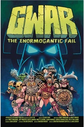 GWAR ENORMOGANTIC FAIL