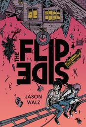 THE FLIP SIDE A GRAPHIC NOVEL