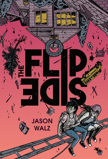THE FLIP SIDE A GRAPHIC NOVEL