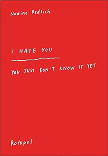 I HATE YOU - YOU JUST DONT KNOW IT YET