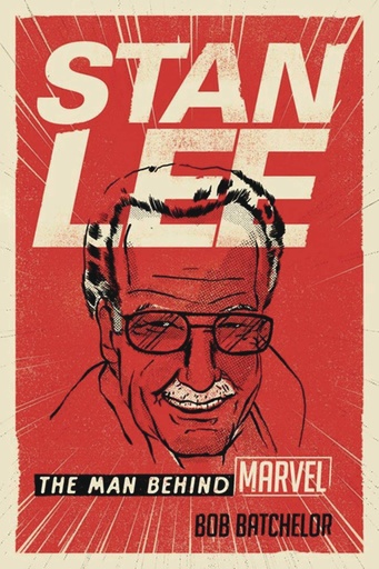 STAN LEE MAN BEHIND MARVEL