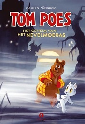 Tom Poes JEUGDROMAN Het geheim van het Nevelmoeras