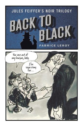 BACK TO BLACK JULES FEIFFERS NOIR TRIOLGY