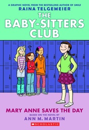 BABY SITTERS CLUB COLOR ED 03 MARY ANNE SAVES THE DAY