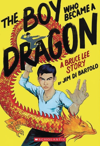 BOY WHO BECAME A DRAGON BRUCE LEE STORY HC