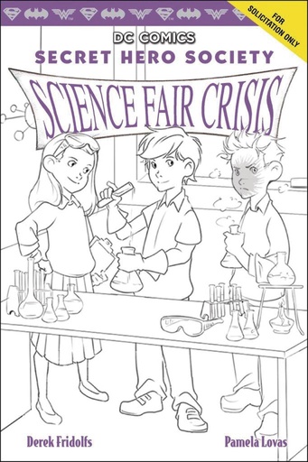SECRET HERO SOCIETY HC 04 SCIENCE FAIR CRISIS