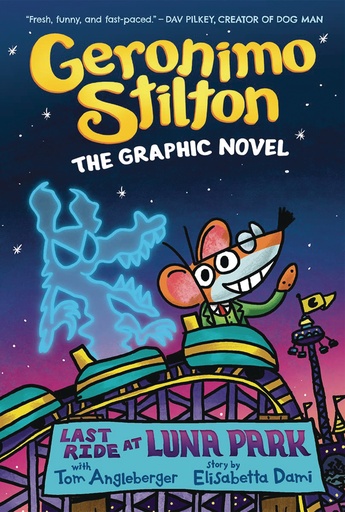 GERONIMO STILTON GRAPHIX 04 LAST RIDE AT LUNA PARK