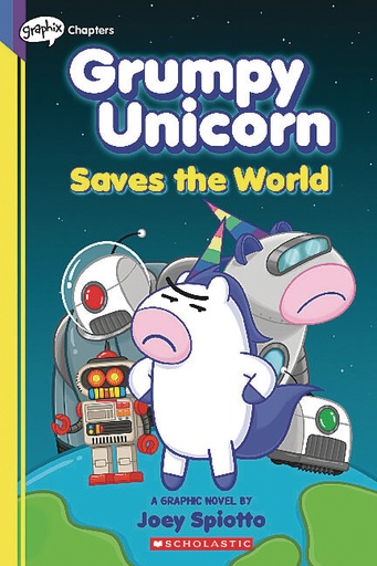 GRUMPY UNICORN YA 02 SAVES THE WORLD