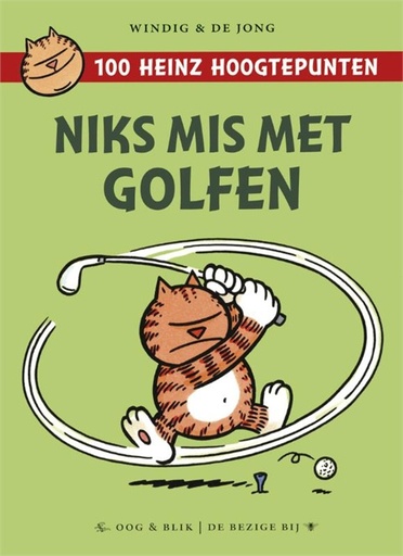 Heinz-100 Hoogtepunten-Niks mis met golfen
