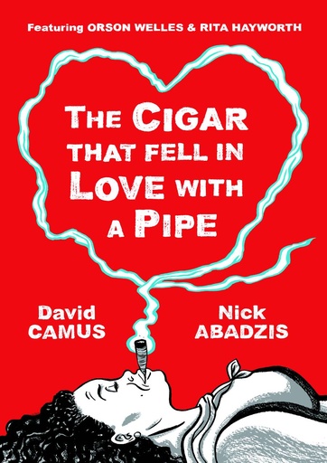 CIGAR THAT FELL IN LOVE WITH PIPE