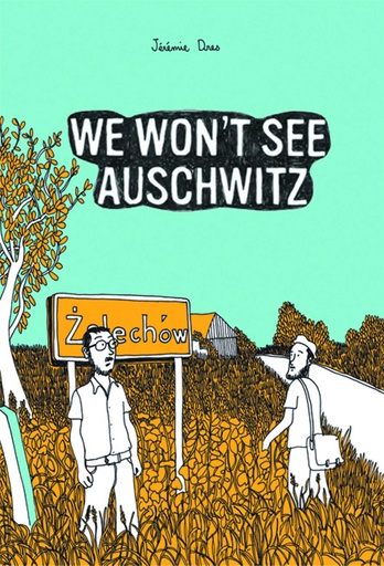 WE WONT SEE AUSCHWITZ