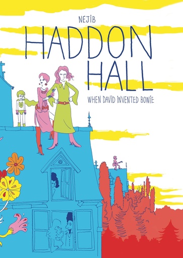HADDON HALL WHEN DAVID INVENTED BOWIE HC