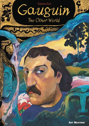 ART MASTERS SERIES 05 GAUGUIN THE OTHER WORLD