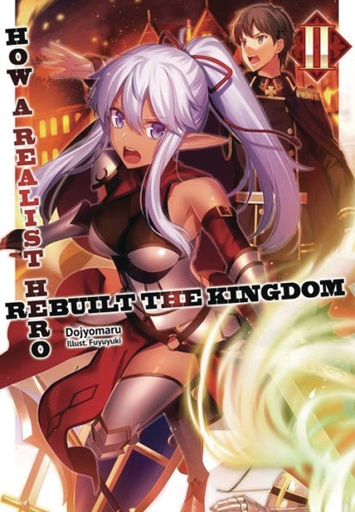 HOW REALIST HERO REBUILT KINGDOM LIGHT NOVEL 02