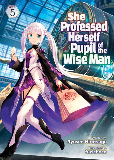 SHE PROFESSED HERSELF PUPIL OF WISE MAN LIGHT NOVEL 05