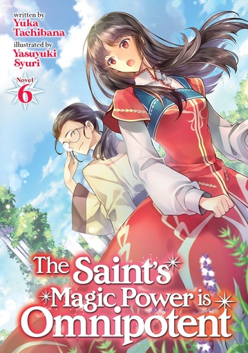 SAINTS MAGIC POWER IS OMNIPOTENT LIGHT NOVEL 06