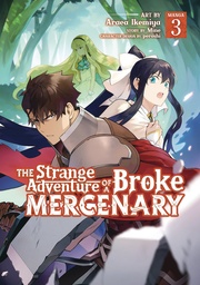 STRANGE ADVENTURE OF BROKE MERCENARY 03