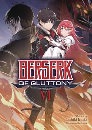 BERSERK OF GLUTTONY LIGHT NOVEL 06