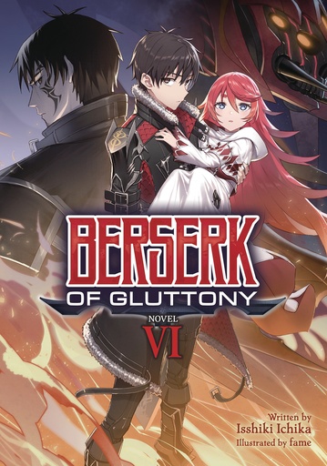 BERSERK OF GLUTTONY LIGHT NOVEL 06