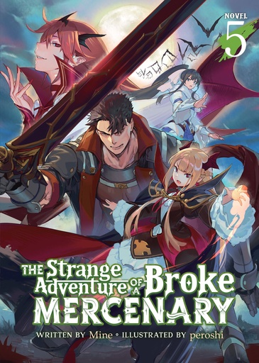 STRANGE ADVENTURE OF BROKE MERCENARY NOVEL 05