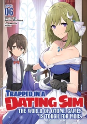 TRAPPED IN DATING SIM WORLD OTOME GAMES NOVEL 06