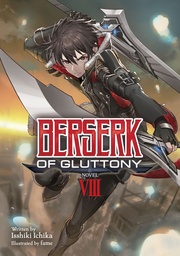 BERSERK OF GLUTTONY LIGHT NOVEL 08