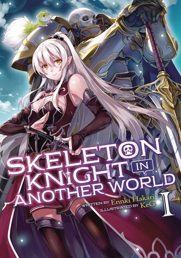 SKELETON KNIGHT IN ANOTHER WORLD LIGHT NOVEL 01