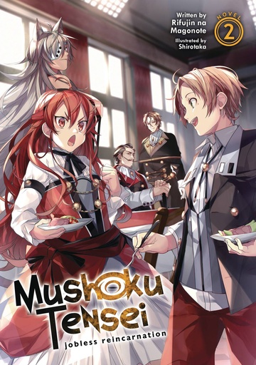 MUSHOKU TENSEI JOBLESS REINCARNATION LIGHT NOVEL 02