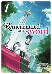 REINCARNATED AS A SWORD LIGHT NOVEL 01