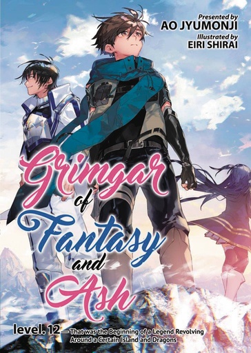 GRIMGAR OF FANTASY & ASH LIGHT NOVEL 12