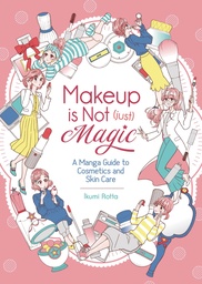 MAKEUP IS NOT JUST MAGIC MANGA GUIDE TO SKIN CARE