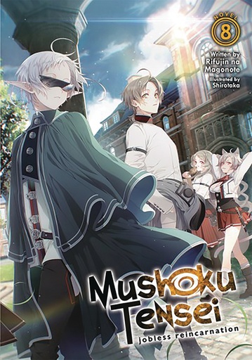 MUSHOKU TENSEI JOBLESS REINCARNATION LIGHT NOVEL 08