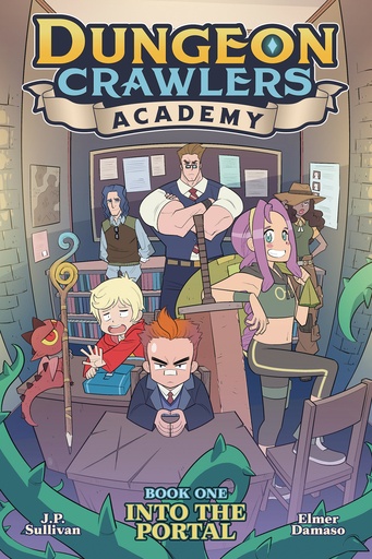 DUNGEON CRAWLERS ACADEMY 01 INTO THE PORTAL