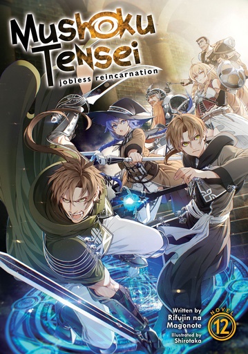MUSHOKU TENSEI JOBLESS REINCARNATION LIGHT NOVEL 12