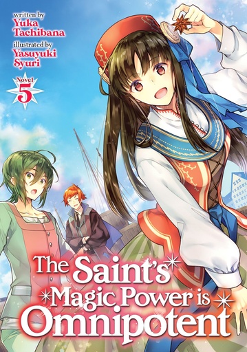 SAINTS MAGIC POWER IS OMNIPOTENT LIGHT NOVEL 05