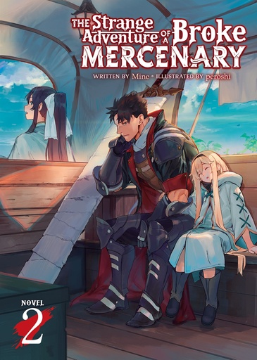 STRANGE ADVENTURE OF BROKE MERCENARY NOVEL 02