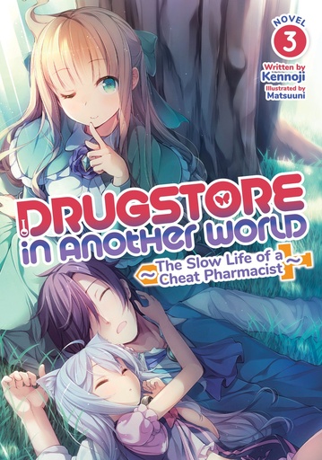 DRUGSTORE IN ANOTHER WORLD LIGHT NOVEL 03
