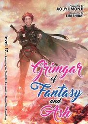 GRIMGAR OF FANTASY & ASH LIGHT NOVEL 17