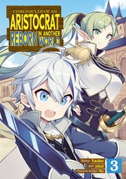 CHRONICLES OF ARISTOCRAT REBORN IN ANOTHER WORLD 03