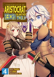 CHRONICLES OF ARISTOCRAT REBORN IN ANOTHER WORLD 04