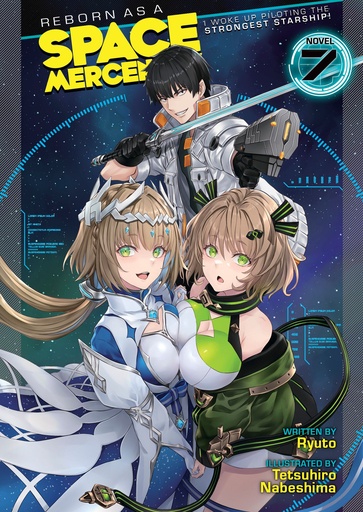 REBORN AS A SPACE MERCENARY LIGHT NOVEL 07
