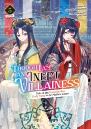 THOUGH I AM AN INEPT VILLAINESS L NOVEL 05