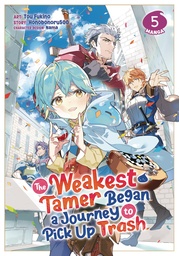 WEAKEST TAMER BEGAN A JOURNEY TO PICK UP TRASH MANGA 05